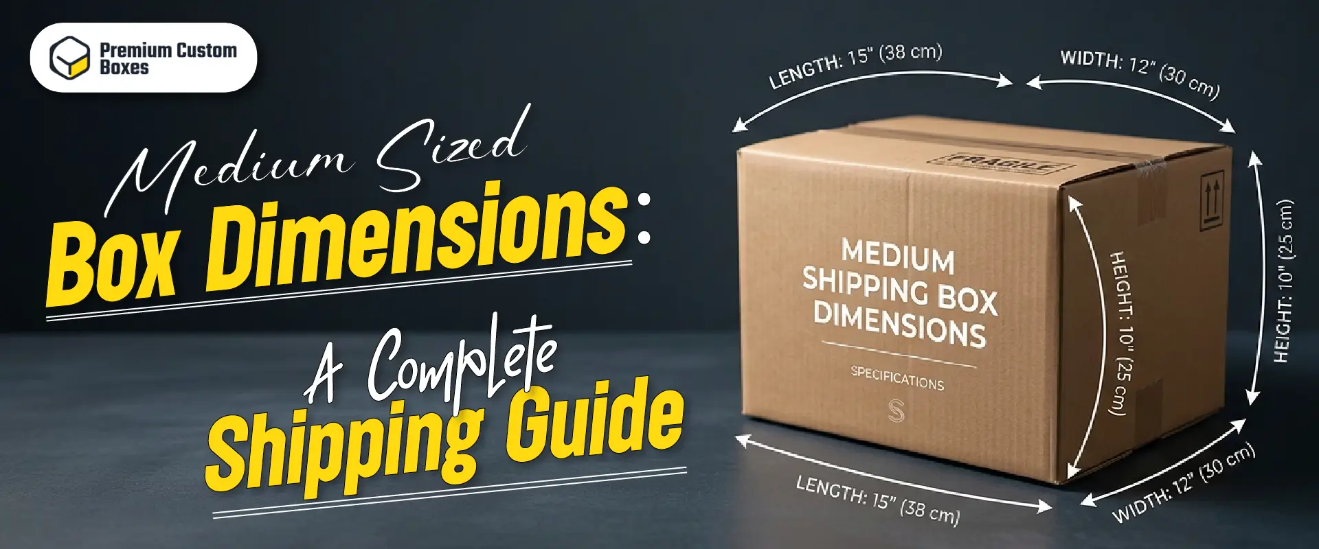 Medium-Sized Box Dimensions: A Complete Shipping Guide